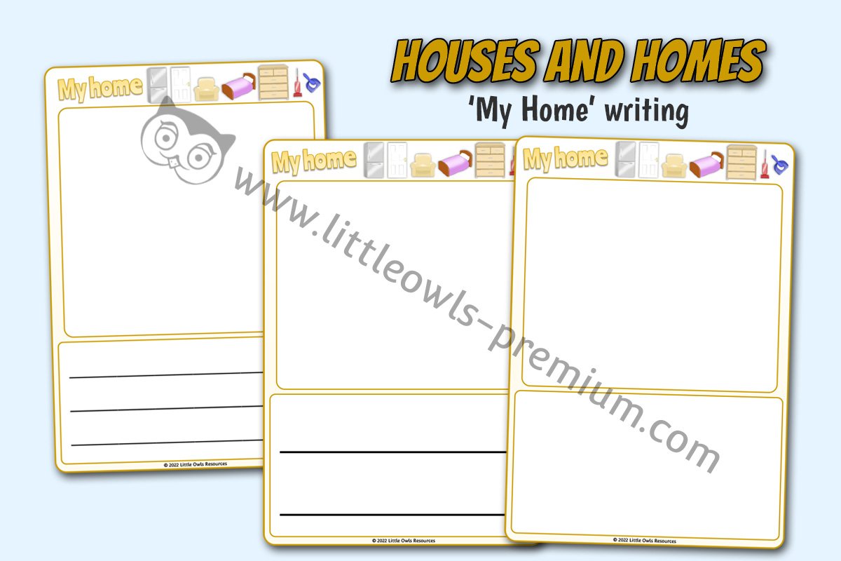 HOUSES AND HOMES - 'My Home' Mark Making/Writing/Drawing Sheets