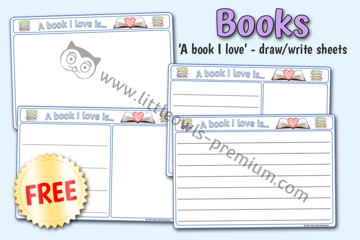 A BOOK I LOVE - DRAW/WRITE SHEETS