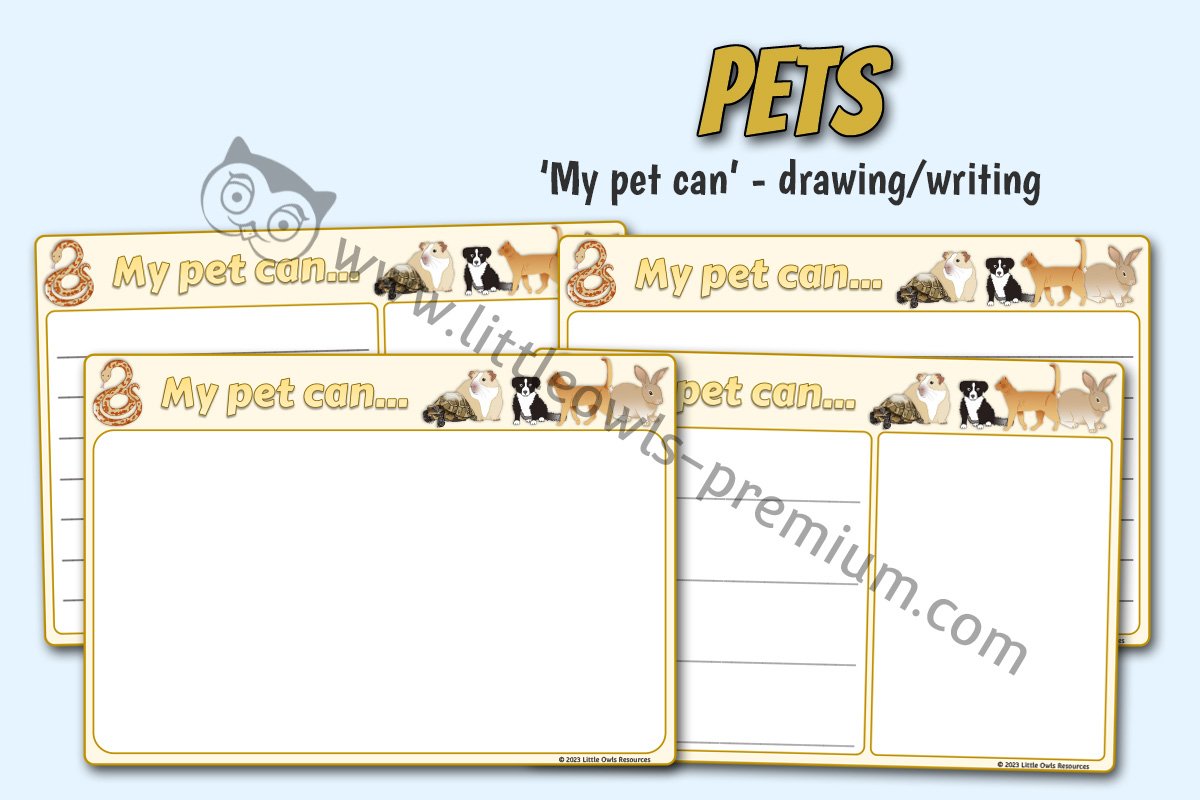 PETS - 'My Pet Can' drawing/writing/mark making sheets