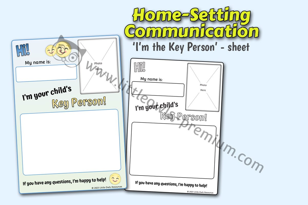 'Hi! I'm Your Child's Key Person!' - Template Sheets