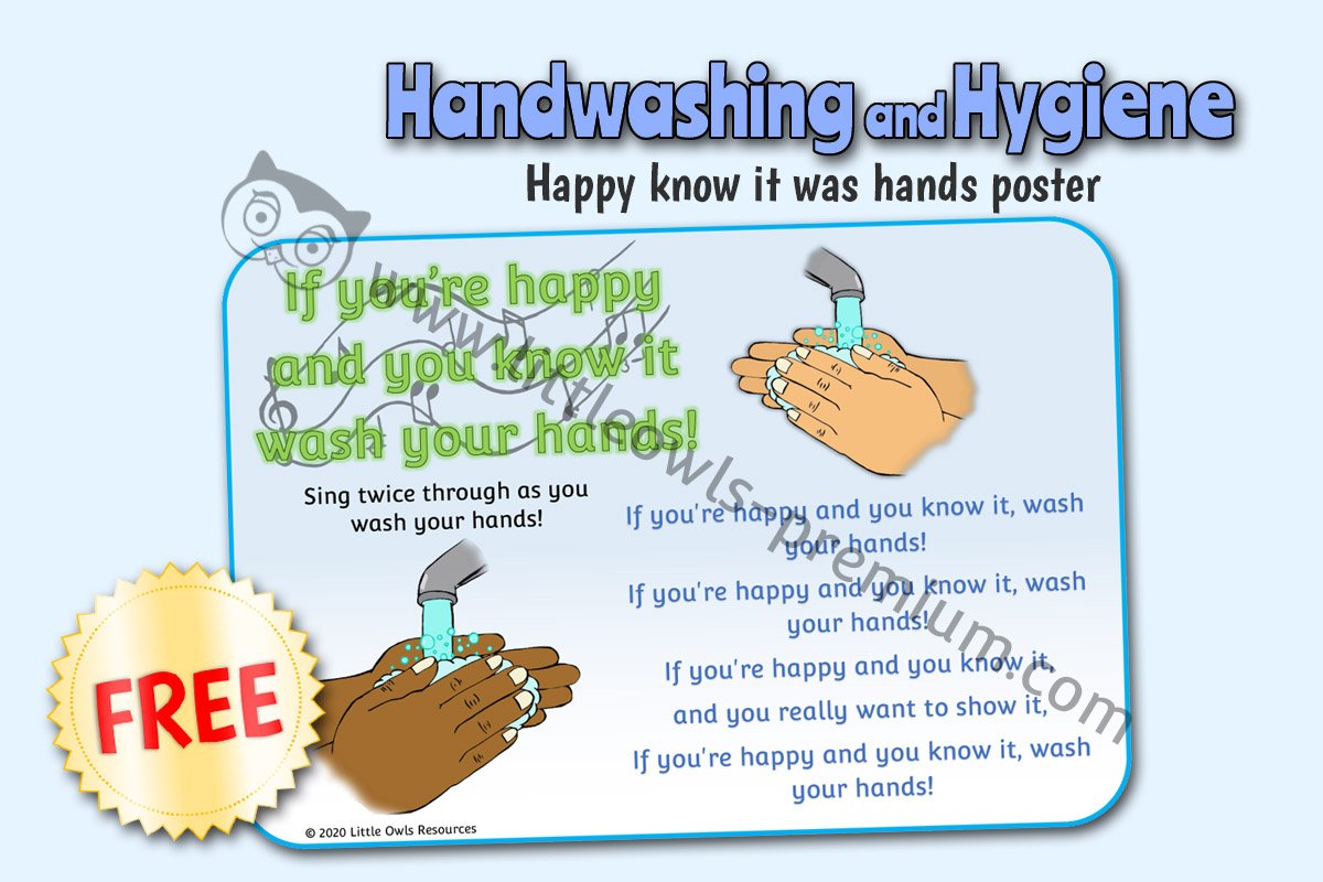 WASH HANDS - SING 'IF YOU'RE HAPPY AND YOU KNOW IT WASH YOUR HANDS'