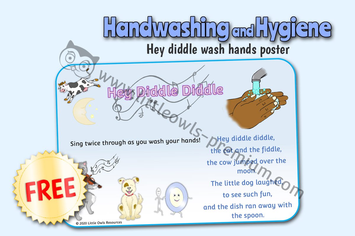 WASH HANDS - SING 'HEY DIDDLE DIDDLE'