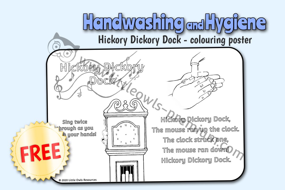 WASH HANDS - SING 'HICKORY DICKORY DOCK' - COLOURING