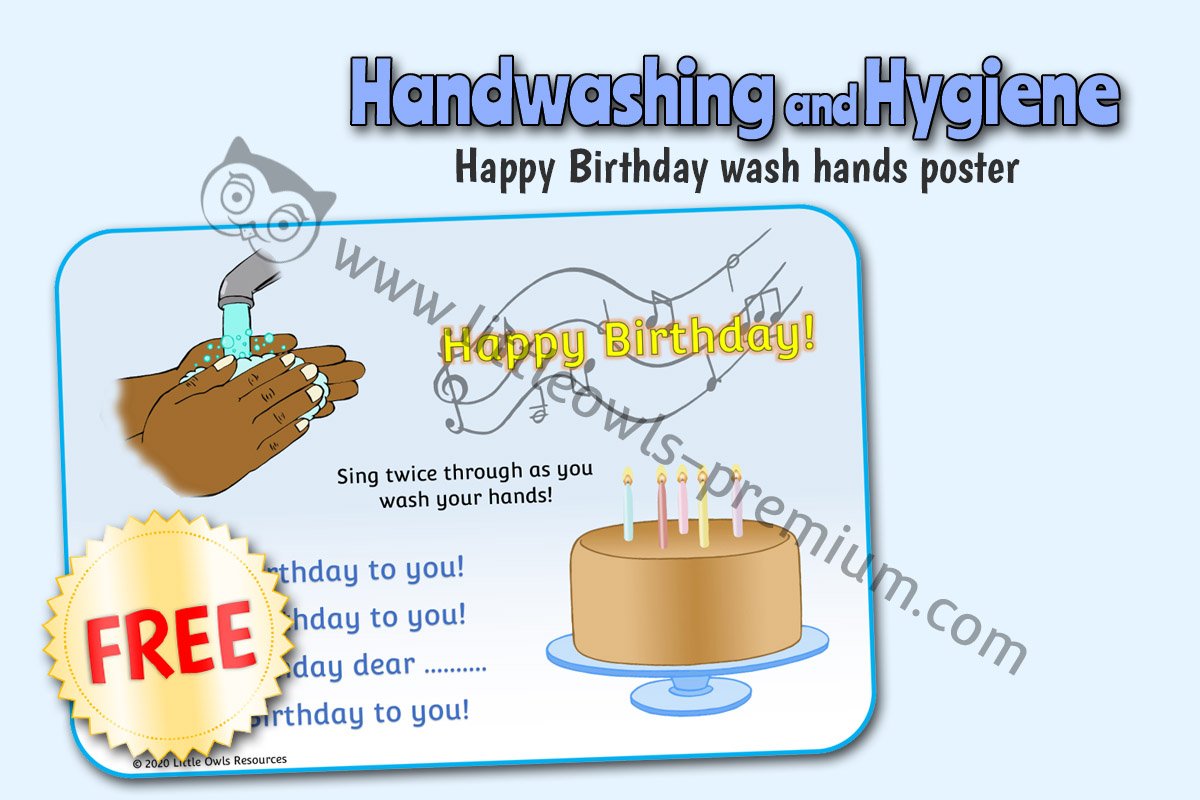 WASH HANDS - SING 'HAPPY BIRTHDAY' 