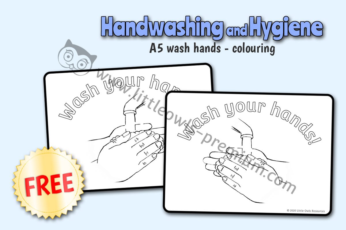 'WASH YOUR HANDS!' - SMALL A5 POSTERS - COLOURING
