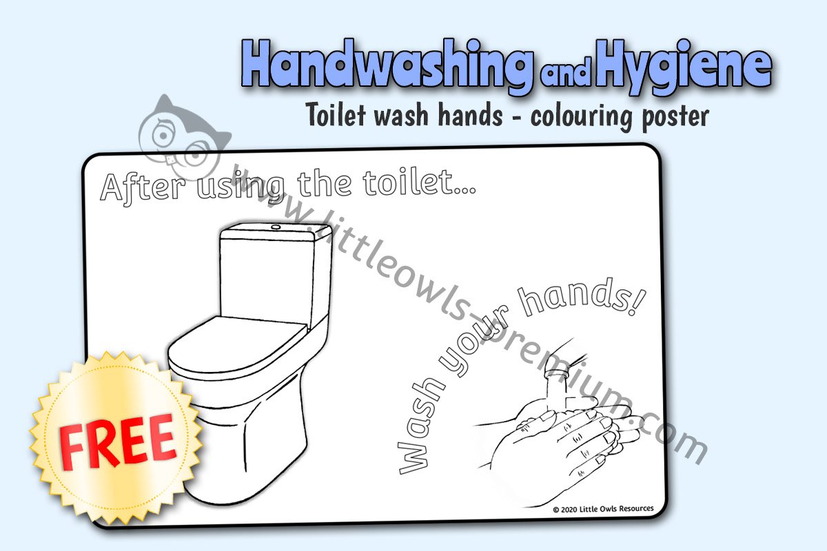 'AFTER USING THE TOILET...WASH YOUR HANDS!' - COLOURING POSTER