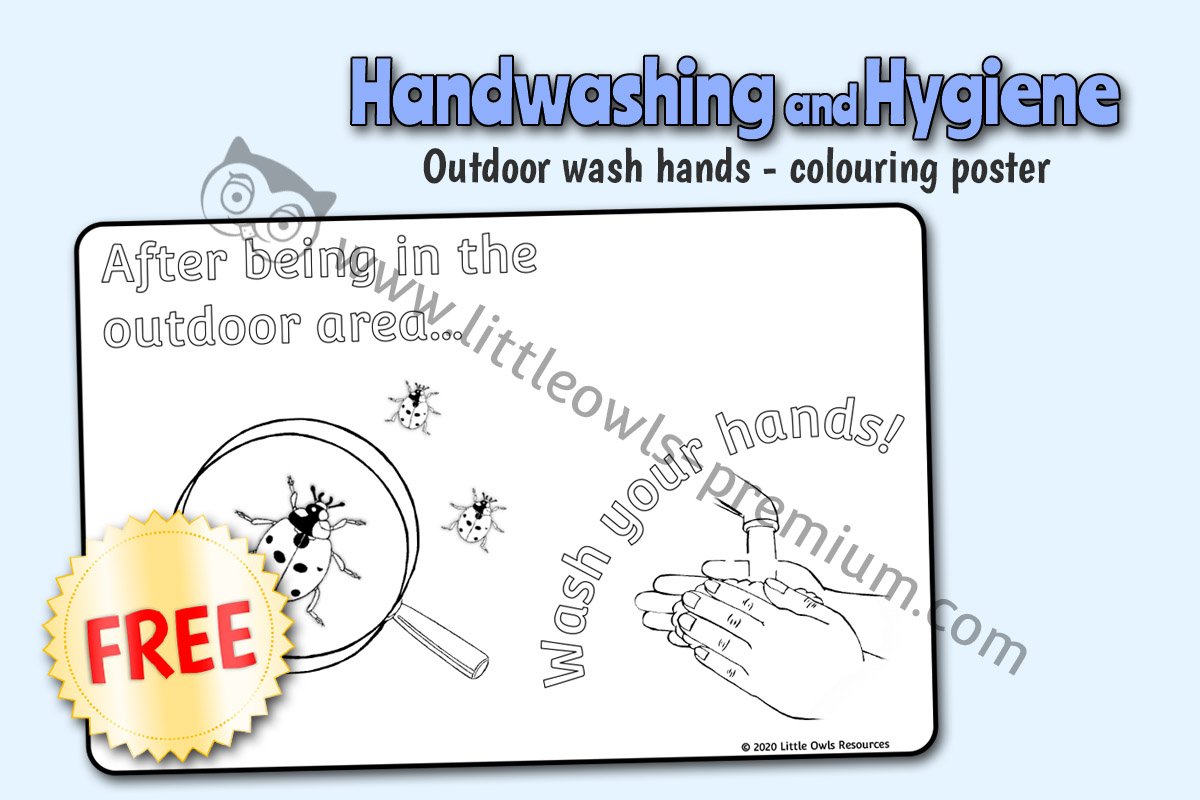 'AFTER BEING IN THE OUTDOOR AREA...WASH YOUR HANDS!' - COLOURING POSTER