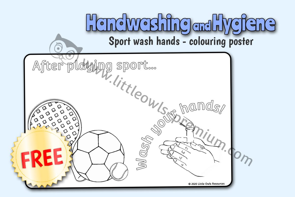 'AFTER PLAYING SPORT...WASH YOUR HANDS!' - COLOURING POSTER