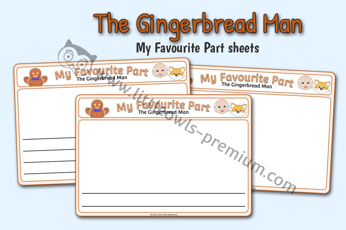 THE GINGERBREAD MAN - 'My Favourite Part' Sheets