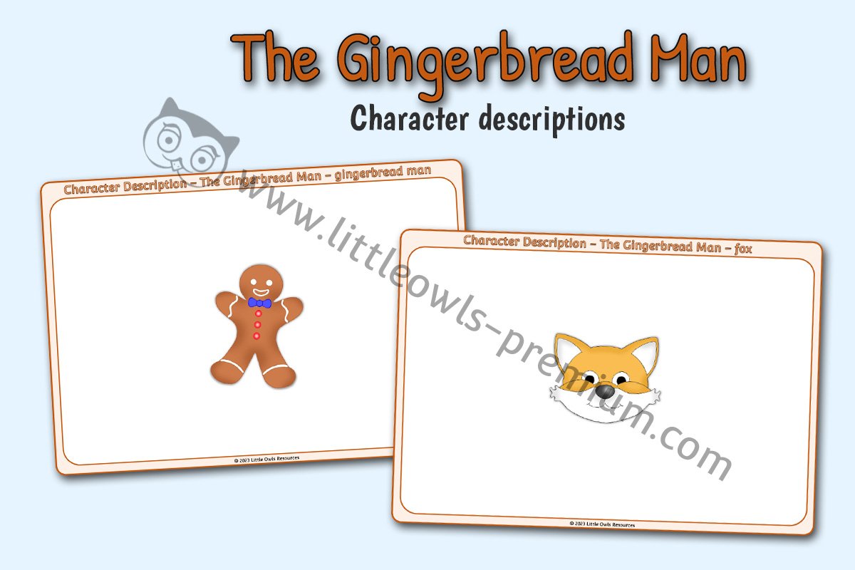 THE GINGERBREAD MAN - Character Description Sheets