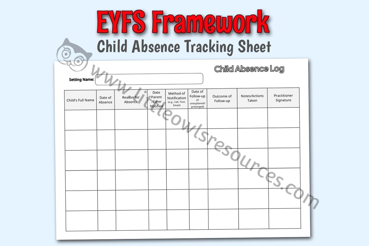 EYFS FRAMEWORK - Child Absence Tracking Sheet