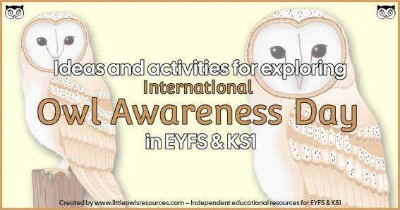   CLICK HERE  to find ‘INTERNATIONAL OWL AWARENESS DAY’ resources.   <<-BACK TO ‘TOPICS’ MENU PAGE    