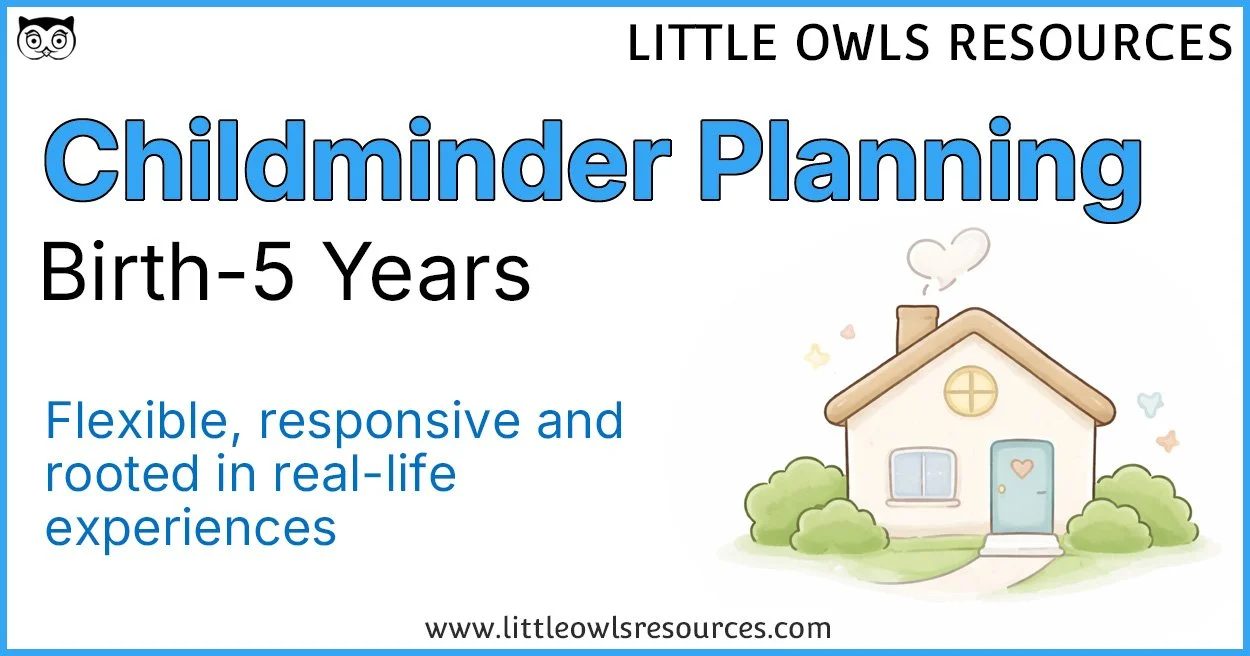 Childminder Planning | Mixed Age Birth-5 Years