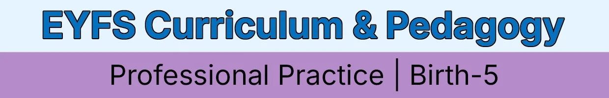 EYFS Curriculum and Pedagogy Main Banner b 2026.jpg