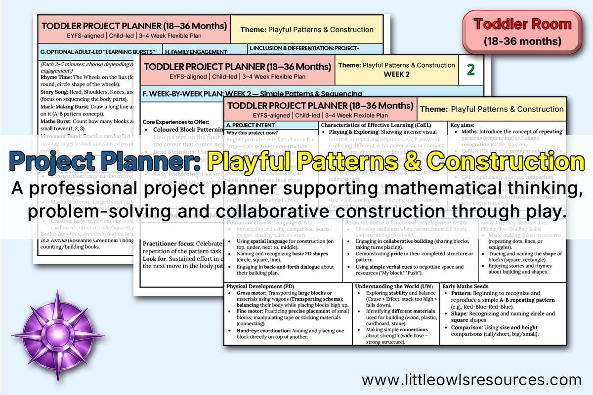 Theme: Playful Patterns &amp; Construction | Toddler Project Planner (18–36 Months)