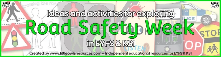 Road Safety Week | EYFS & KS1 Activity Ideas — Little Owls Resources ...