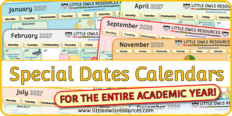   Click here  to visit our ‘ Special Dates Calendar ’ page for an  entire year  of key EYFS &amp; KS1 events, festivals &amp; celebrations. 