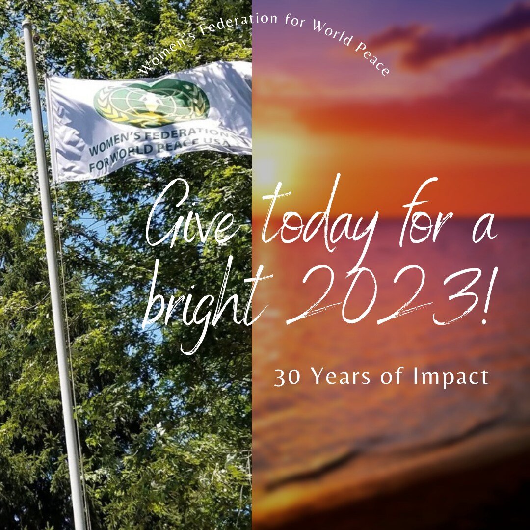 💓It's not too late to give for a bright 2023! It is a proud moment for us when the WFWP flag is raised over a city hall or when we can be the voice for women nurturing the #CultureOfHeart at the United Nations. But we are especially proud to have th