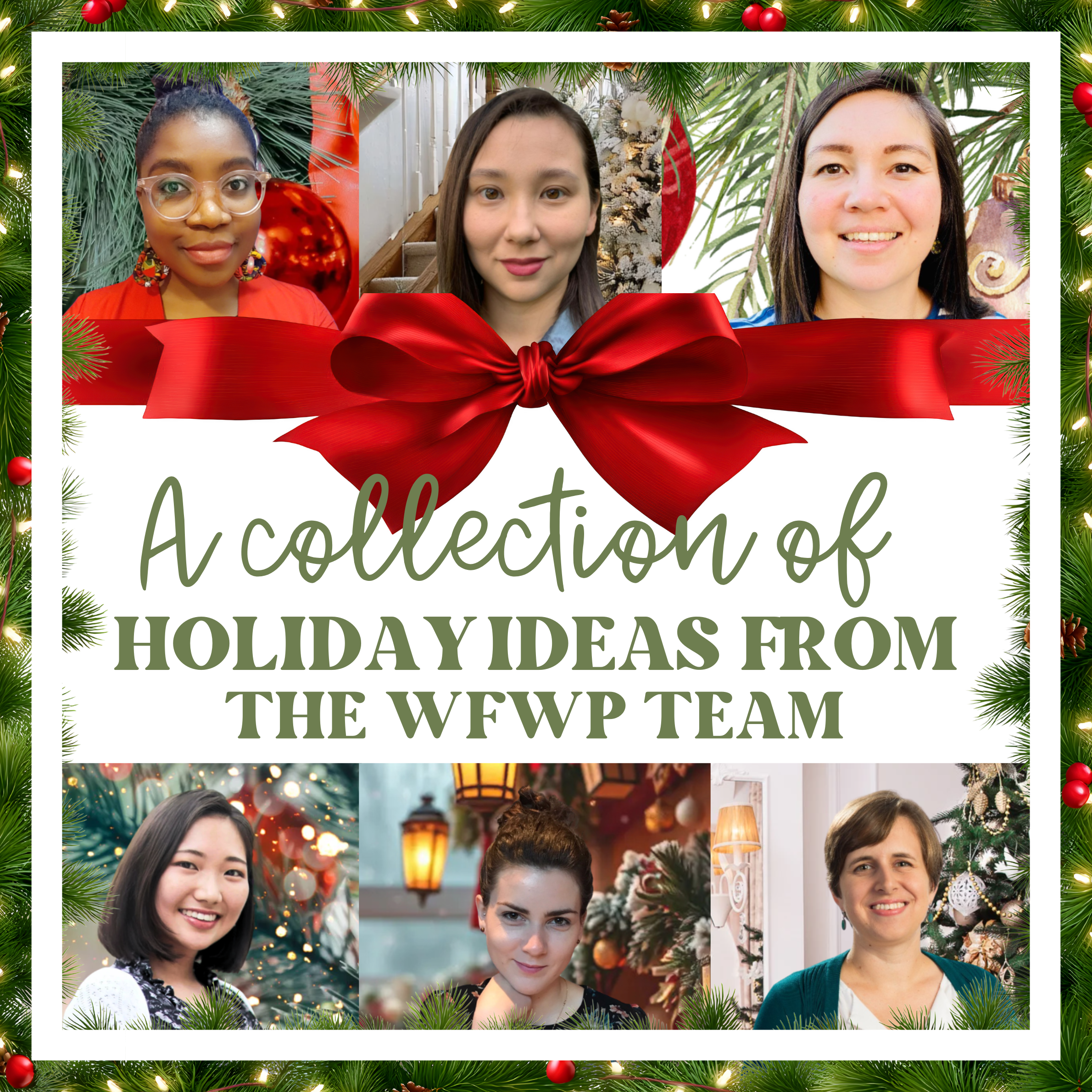A Collection of Holiday Ideas From the WFWP Team