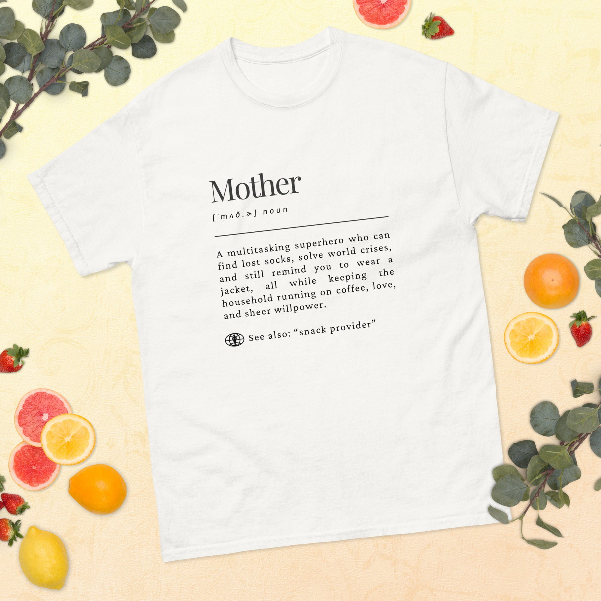 Mother (n.) A Definition Tee with a Twist—Unisex Classic Tee