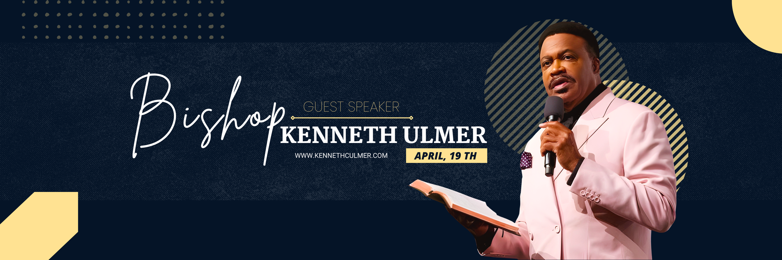 Guest Speaker: Bishop Kenneth C. Ulmer