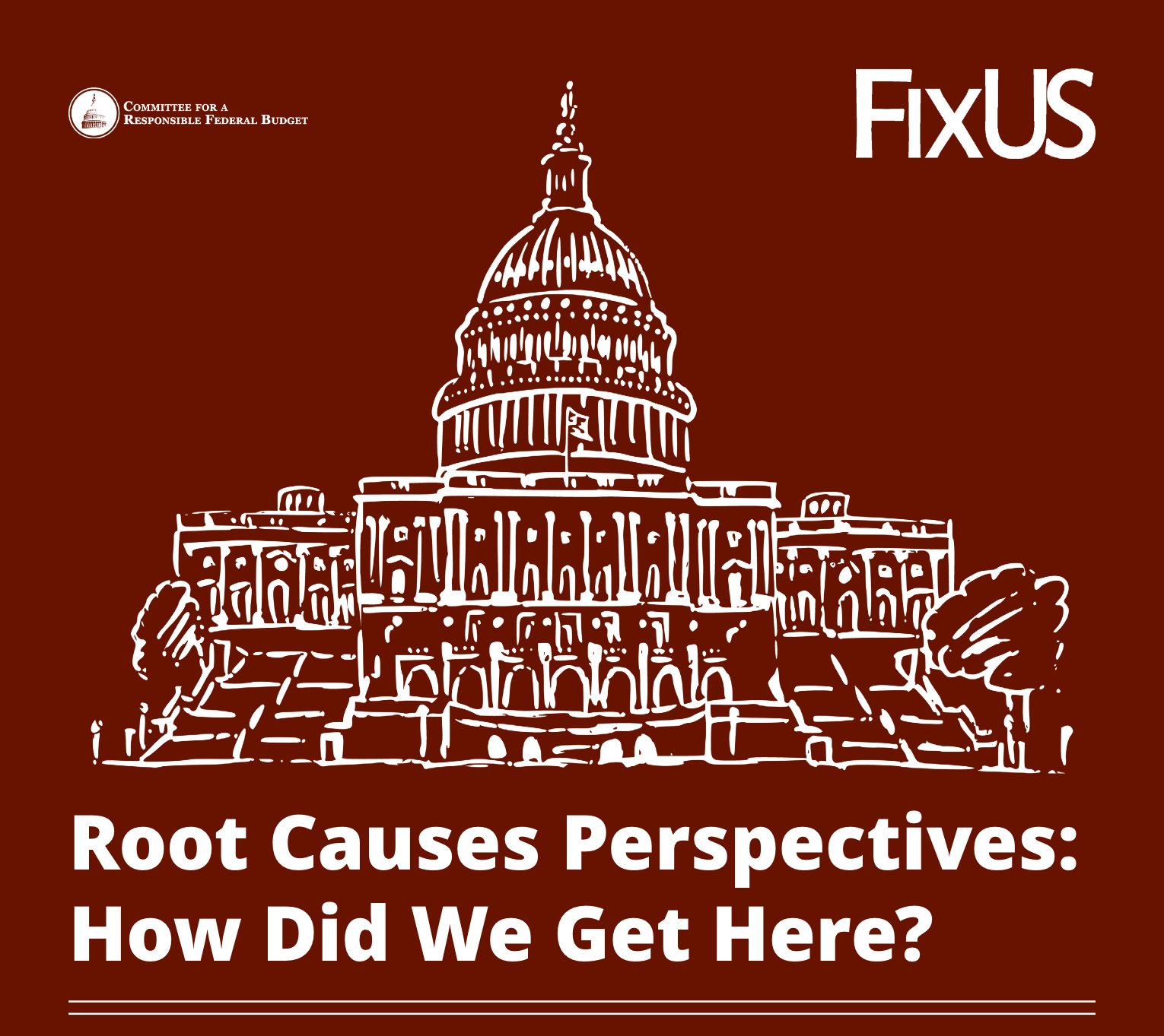 Root Causes Perspectives: How Did We Get Here?
