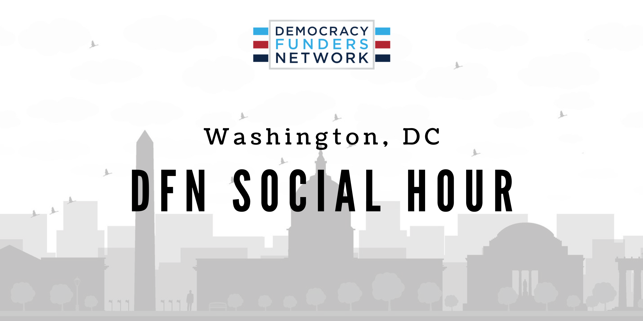 Democracy Funders Network Washington, DC Social Hour