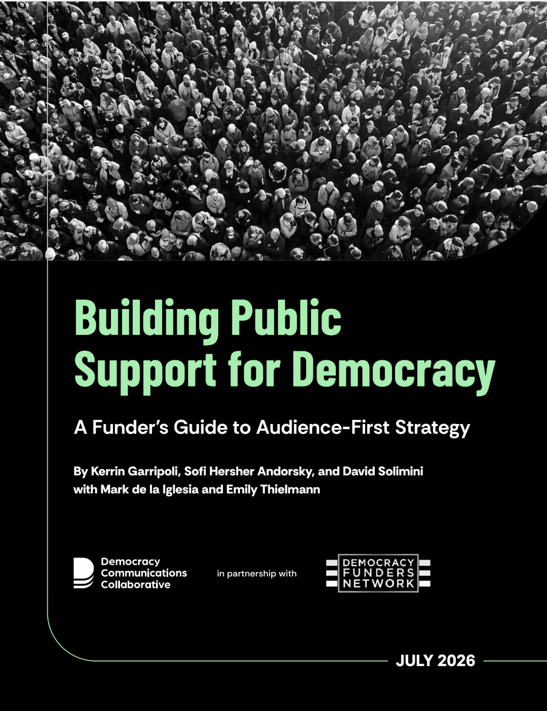 Building Public Support for Democracy: A Funder’s Guide to Audience-First Strategy