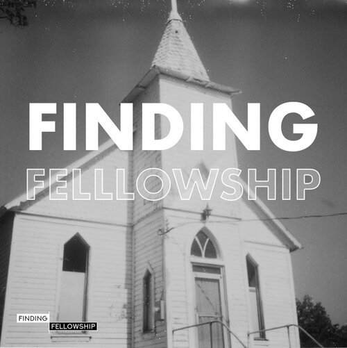Finding Fellowship