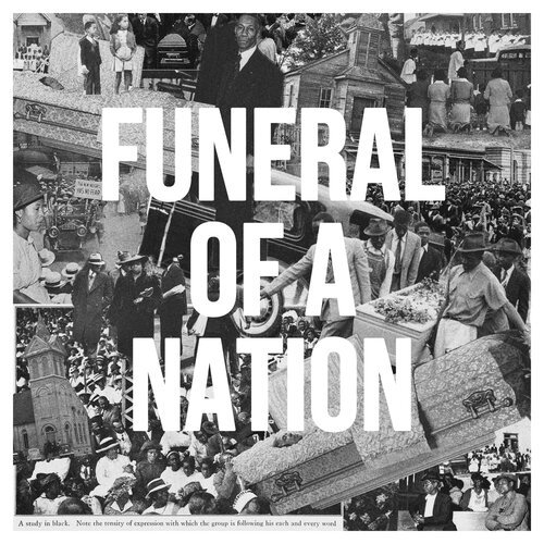 Funeral of a Nation- A Musical Essay