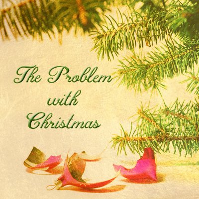 Problem With Christmas