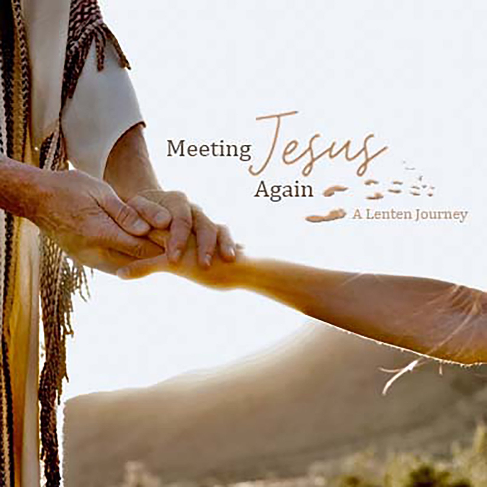 Meeting Jesus Again