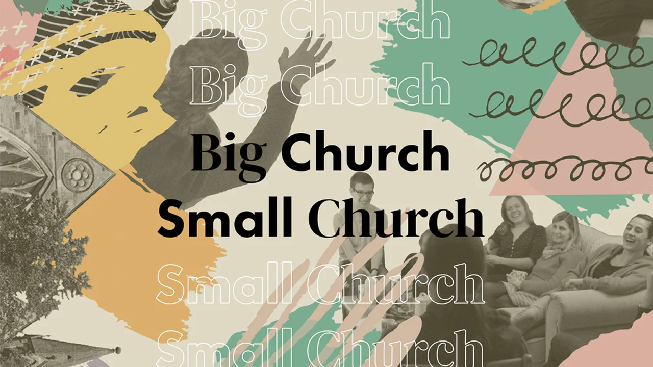 Big Church Small Church - CANCELLED