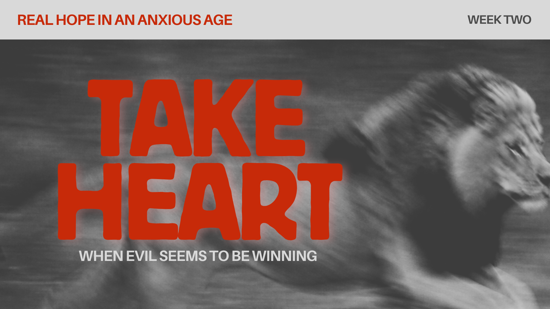 Take Heart: Real Hope in a Anxious Age | When Evil Seems to be Winning | Antony Spencer