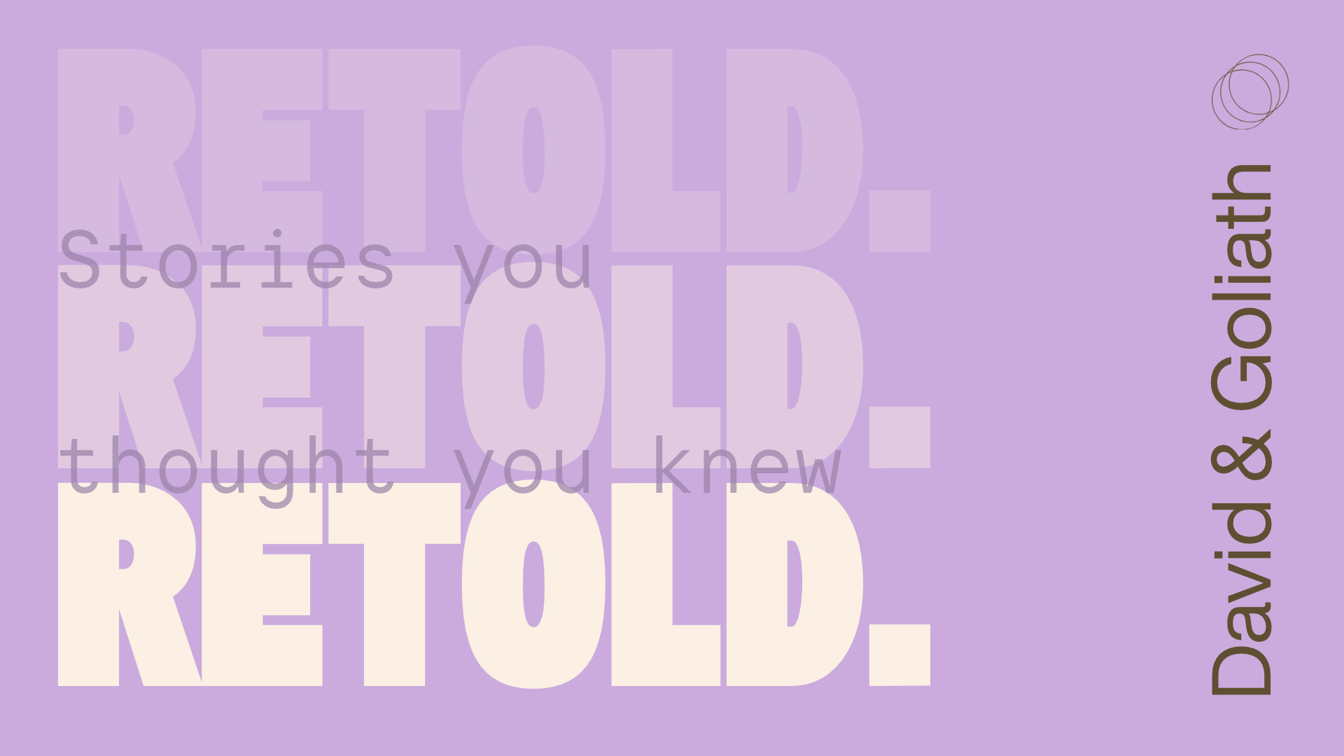 Retold: Stories You Thought You Knew | David &amp; Goliath | Jon Tattersall