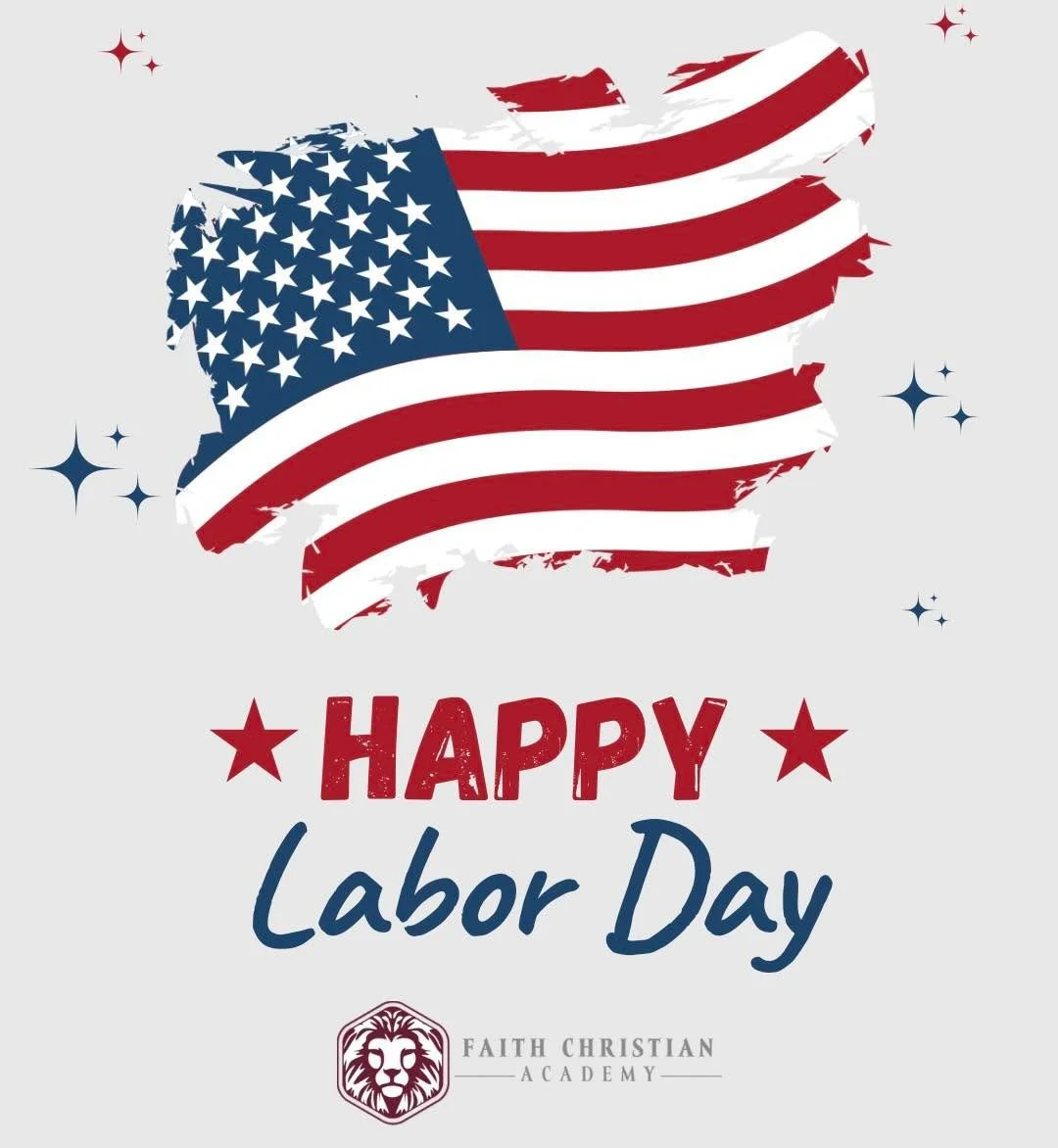🇺🇸 Happy Labor Day from Faith Christian Academy!
Today, we honor the dedication and hard work of individuals across all professions who contribute to our communities and nation. We&rsquo;re especially grateful for the efforts of our staff, faculty,