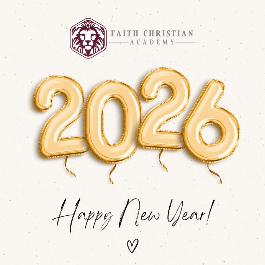Happy New Year from Faith Christian Academy! 🎉✨
As we begin 2026, we give thanks for God&rsquo;s faithfulness and look forward to the blessings He has in store. May this year be filled with hope, joy, and His guidance.
&ldquo;Trust in the Lord with 