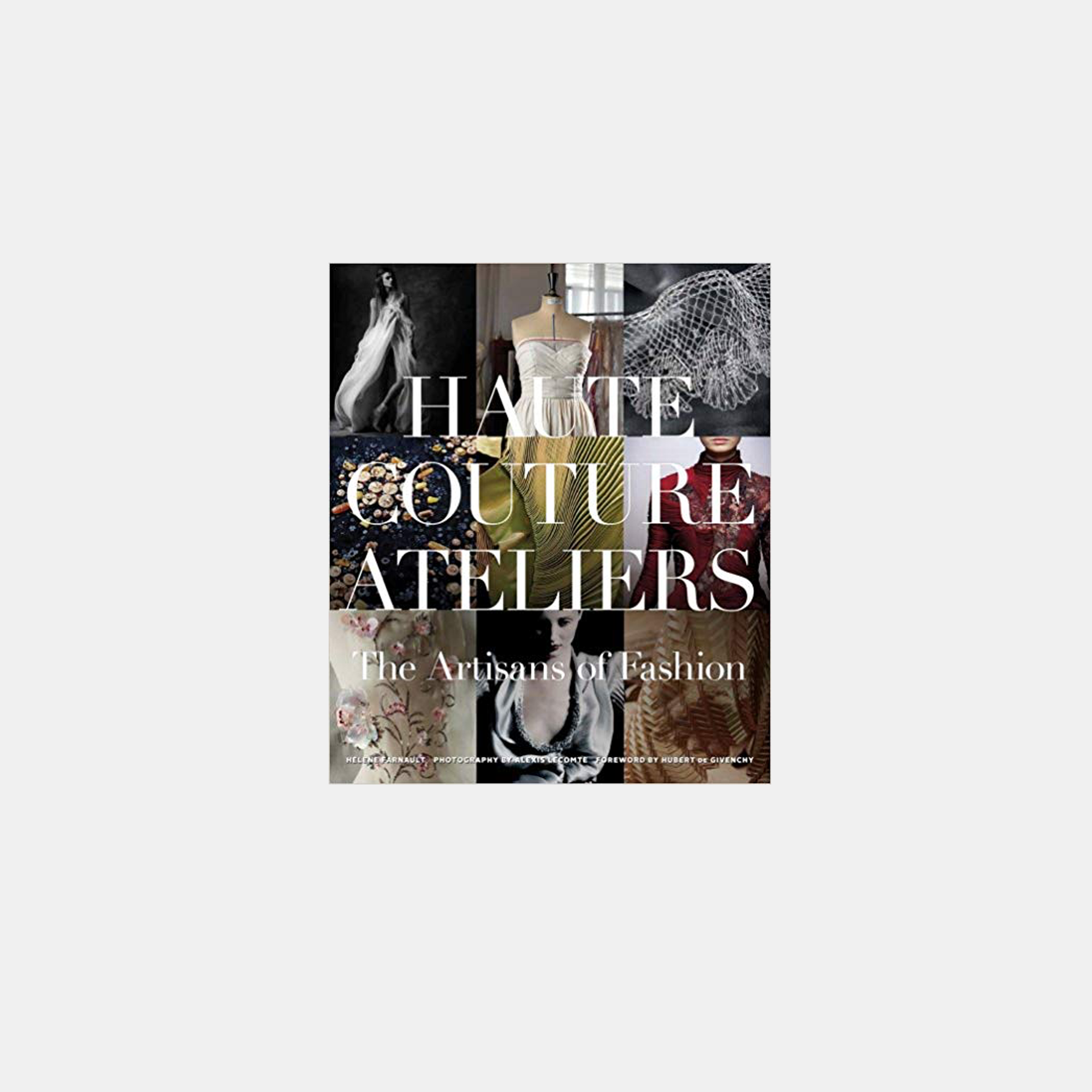 The Haute Couture Atelier: The Artisans of Fashion Hilhne Farnault