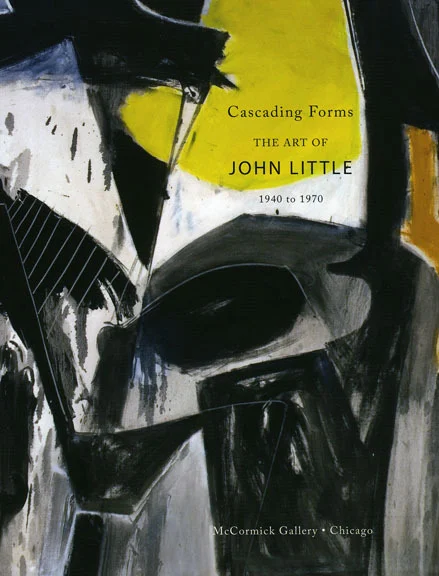 John Little: Cascading Forms- Works from 1940 to 1970