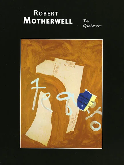 Robert Motherwell: Te Quiero