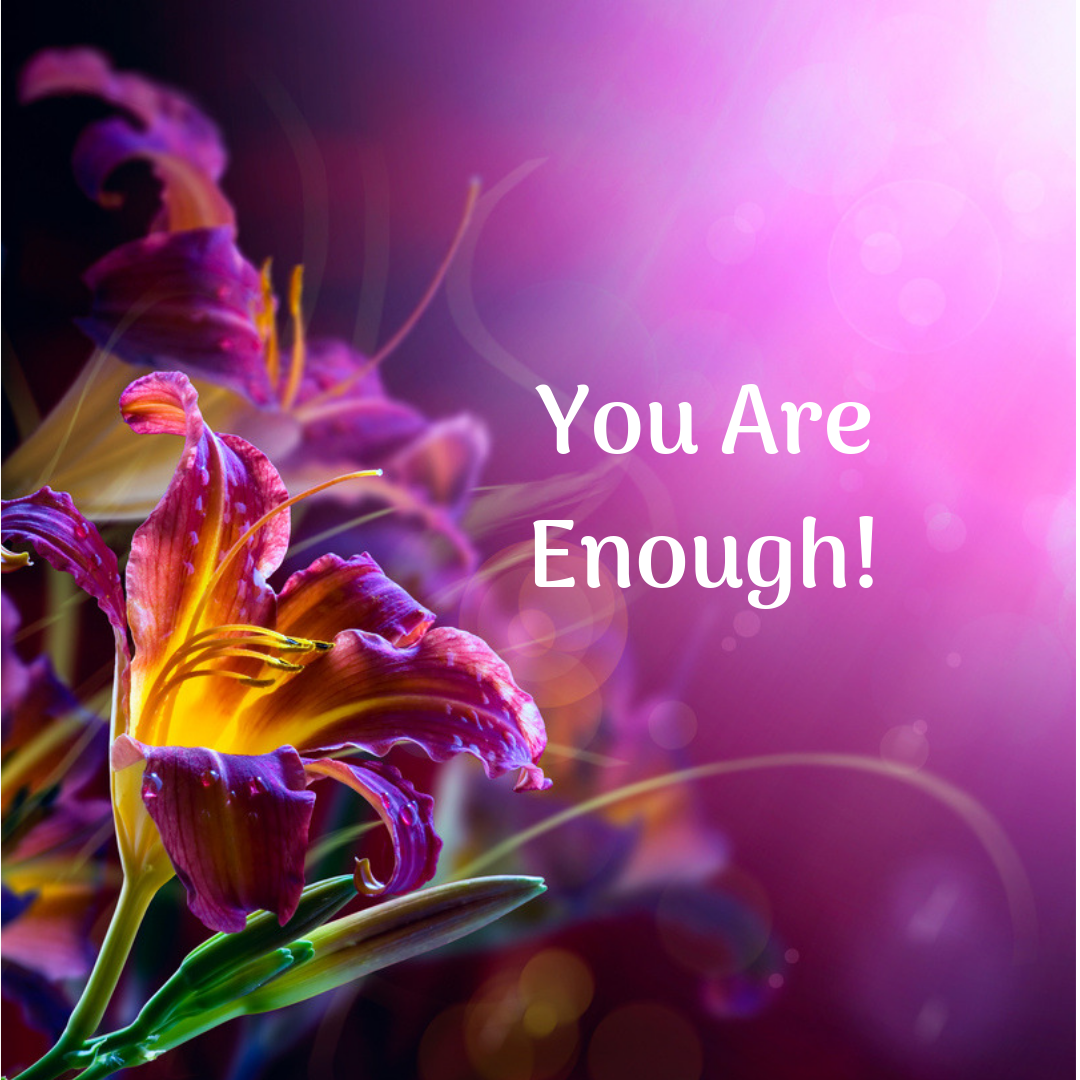 You Are Enough! — Happy Brain Life