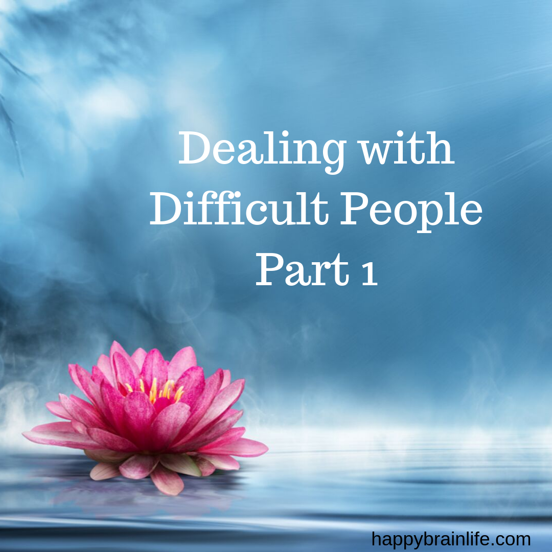 Dealing with Difficult People Part 1