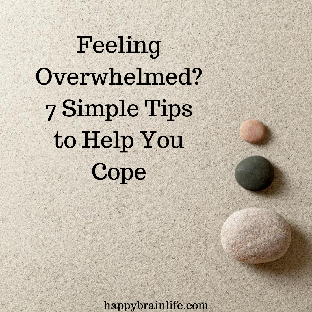 Feeling Overwhelmed?