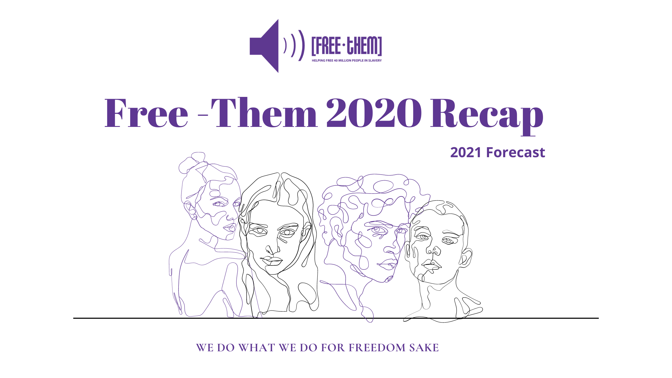 Free-Them 2020 Recap - 2021 Forecast 