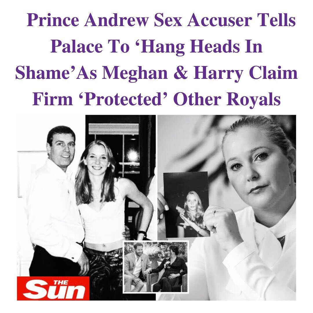 Prince Andrew's sex accuser Virginia Giuffre has said the Palace should &quot;hang their heads in shame&quot; in the fallout over Prince Harry and Meghan Markle's bombshell interview.

Giuffre - who alleges she was forced to have sex with the Duke of