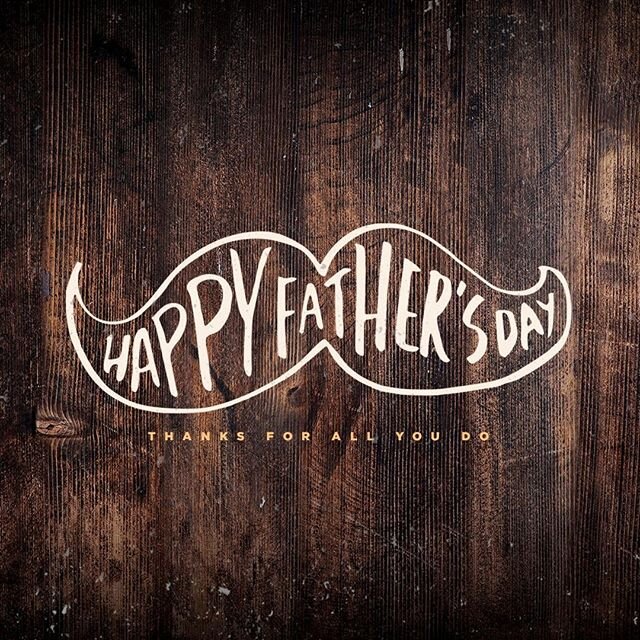 Happy Father's Day! We love you dads!