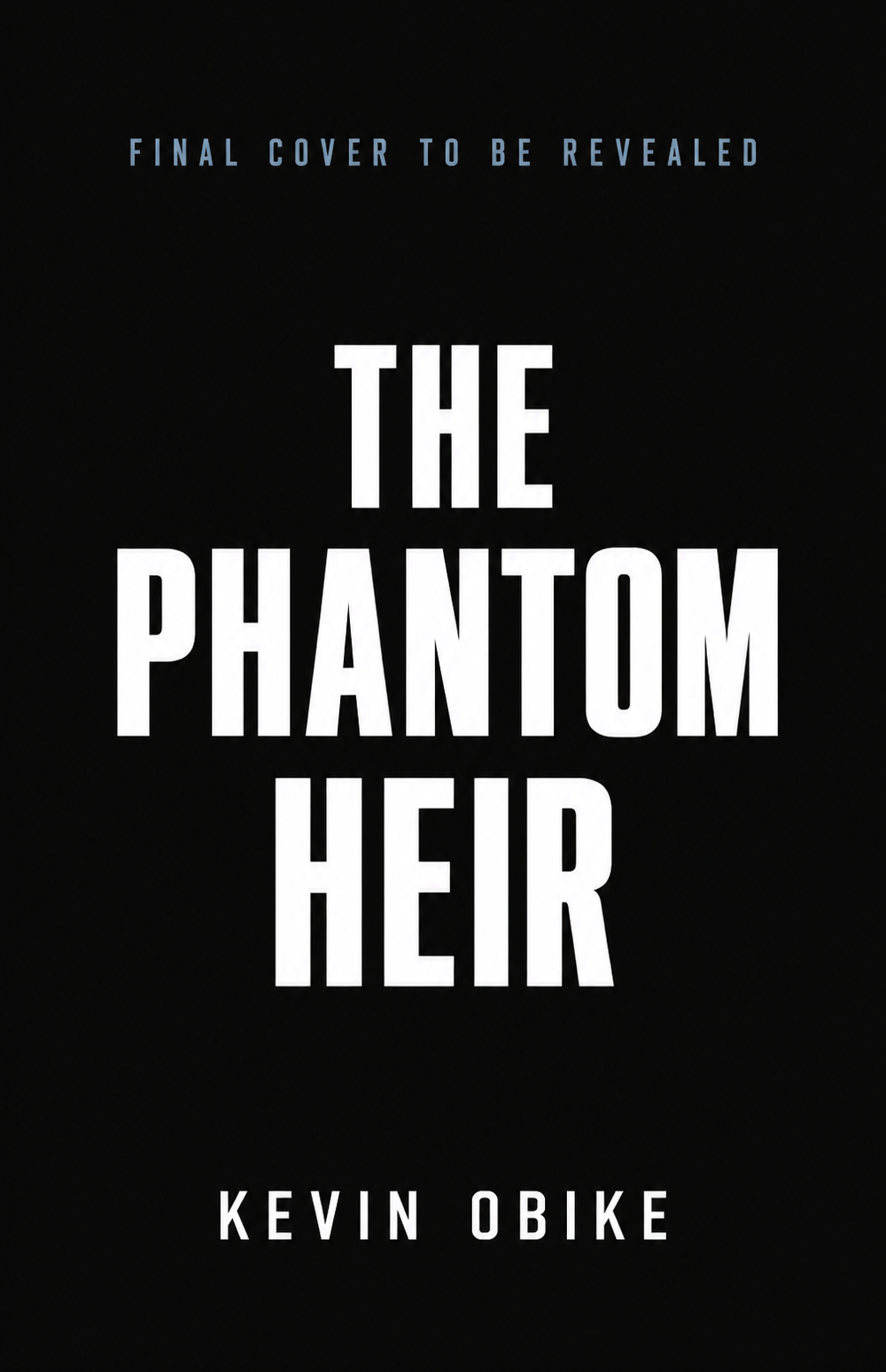 The Phantom Heir by Kevin Obike placeholder cover