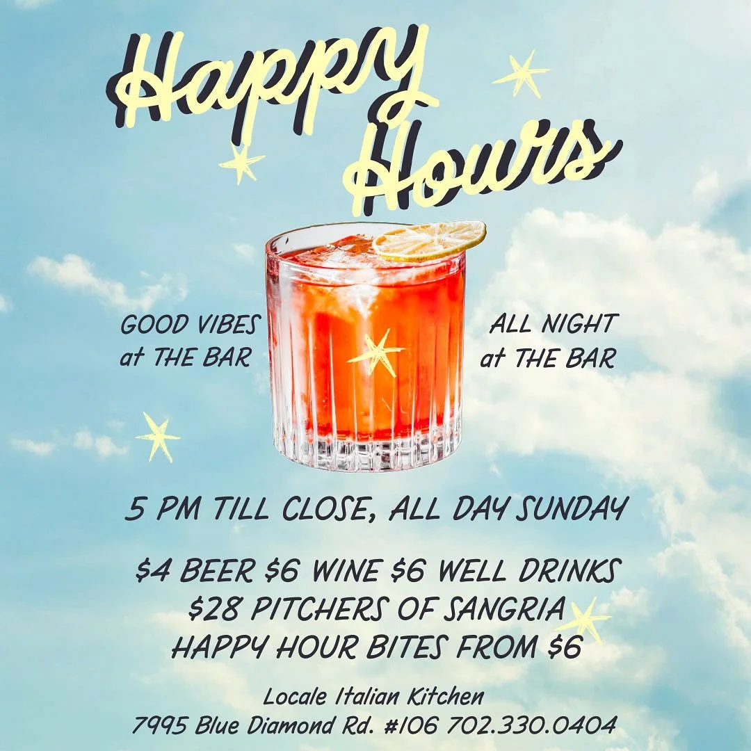 Good Vibes, Delicious Drinks, and Amazing Italian Cuisine at The Locale Bar for our Every Night, All Night Happy Hour &amp;  All Day on Sundays!