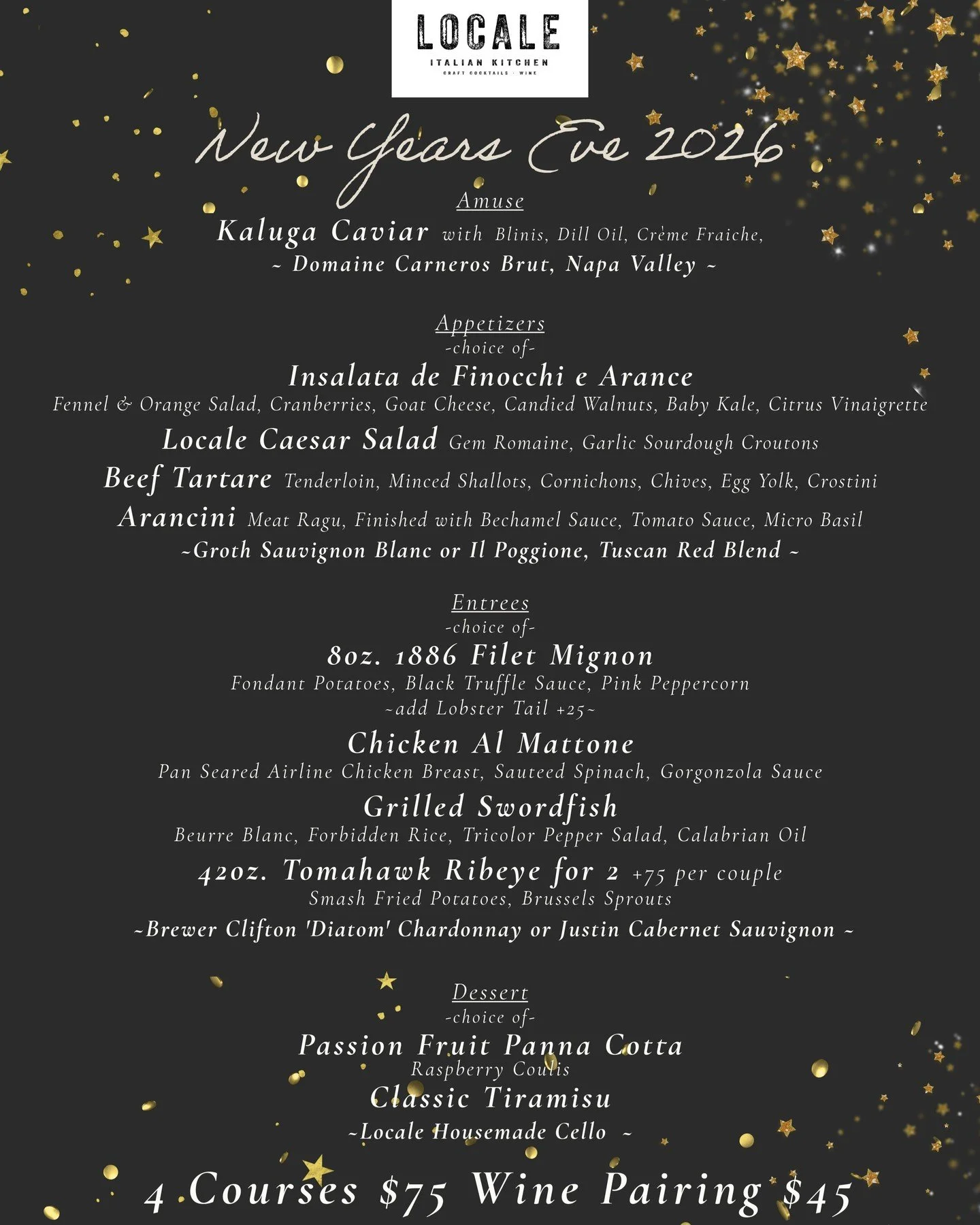Join us for New Years Eve Dinner at Locale! Featuring a special 4 course menu by Chef Lorena Telles for only $75!

Make your reservations today before its too late by visiting localelv.com