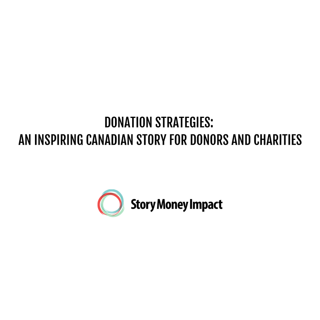 Donation Strategies: An Inspiring Canadian Story for Donors and Charities